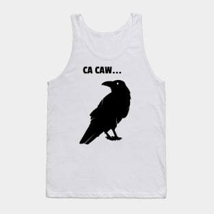 CA-CAW SAID THE CROW Tank Top